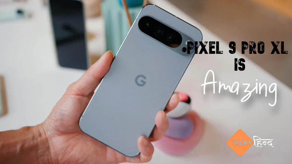 Google Pixel 9 Pro और Pixel 9 Pro XL: कैमरा इतना कमाल कि iPhone को भी मात दे, वो भी मात्र 10999…